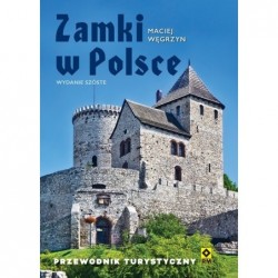 Zamki w Polsce. Przewodnik...