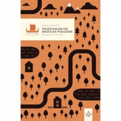 Pojechałam do brata na...