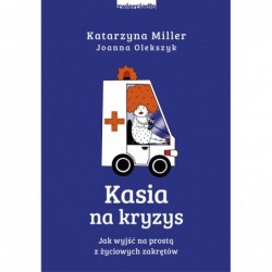 Kasia na kryzys. Jak wyjść...