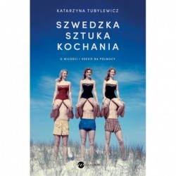 Szwedzka sztuka kochania. O...