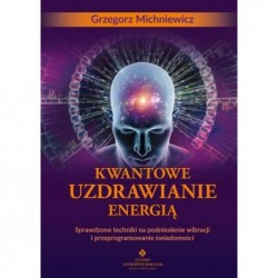 Kwantowe uzdrawianie energią