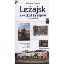 Leżajsk i wokół Leżajska....
