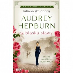 Audrey Hepburn w blasku sławy