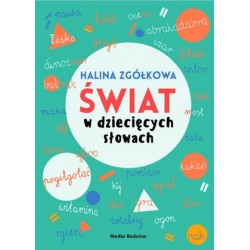 Świat w dziecięcych słowach