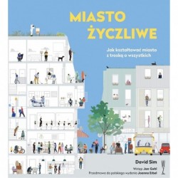 Miasto życzliwe. Jak...