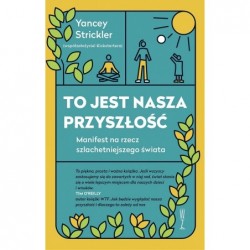 To jest nasza przyszłość....