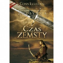 Czas zemsty. Cykl Zdobywca....