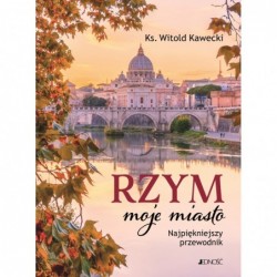 Rzym, moje miasto....