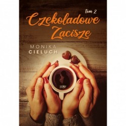 Czekoladowe Zacisze. Tom 2
