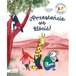 Przestańcie się kłócić!...