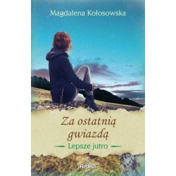 Lepsze jutro. Cykl Za...