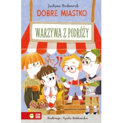 Dobre miastko. Warzywa z...