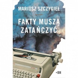 Fakty muszą zatańczyć