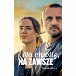 Na chwilę, na zawsze