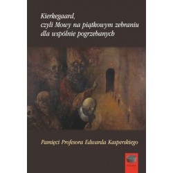 Kierkegaard, czyli Mowy na...