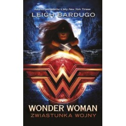 Wonder Woman. Zwiastunka wojny