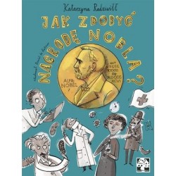 Jak zdobyć Nagrodę Nobla?