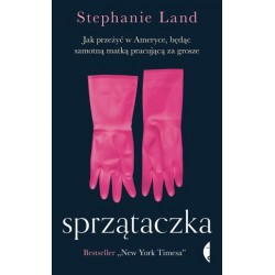 Sprzątaczka. Jak przeżyć w...