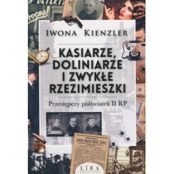 Kasiarze, doliniarze i...