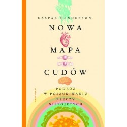 Nowa mapa cudów. Podróż w...