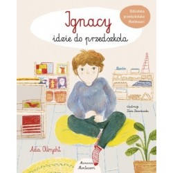 Ignacy idzie do przedszkola