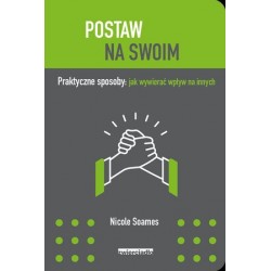 Postaw na swoim. Praktyczne...