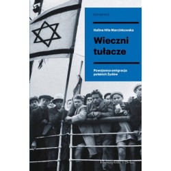 Wieczni tułacze. Powojenna...