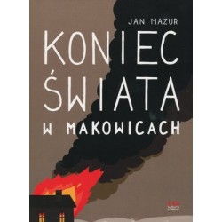 Koniec świata w Makowicach