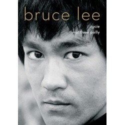 Bruce Lee. Życie
