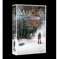 Dzień, w którym Cię poznałam