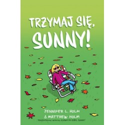 Trzymaj się, Sunny!