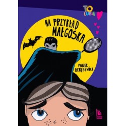 Na przykład Małgośka