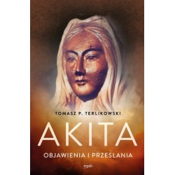 Akita. Objawienia i przesłania