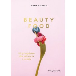 Beauty Food. 85 przepisów...