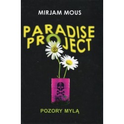 Paradise Project. Pozory mylą