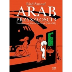 Arab przyszłości Tom 3:...