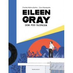 Eileen Gray. Dom pod słońcem