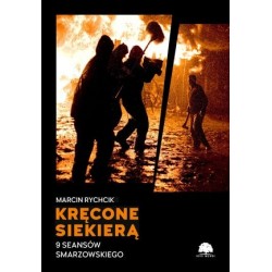 Kręcone siekierą. 9 seansów...
