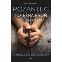 Różaniec. Potężna broń na...