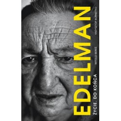 Marek Edelman. Życie do końca