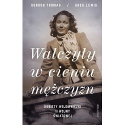 Walczyły w cieniu mężczyzn