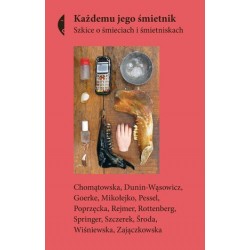 Każdemu jego śmietnik....