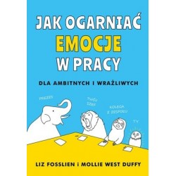 Jak ogarnąć emocje w pracy