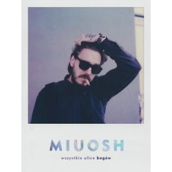 Miuosh. Wszystkie ulice bogów