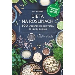 Dieta na roślinach. 100...