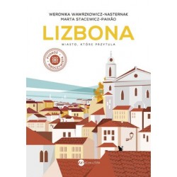 Lizbona. Miasto, które...