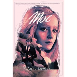 Moc. Trylogia mocy i szału....