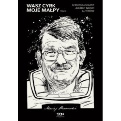 Wasz cyrk, moje małpy. Tom...