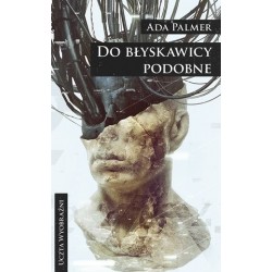 Do błyskawicy podobne. Cykl...