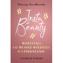 Insta Beauty. Wszystko co...